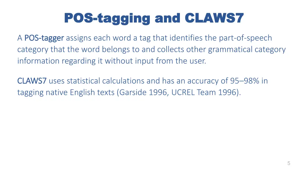 pos pos tagging and claws7 tagging and claws7