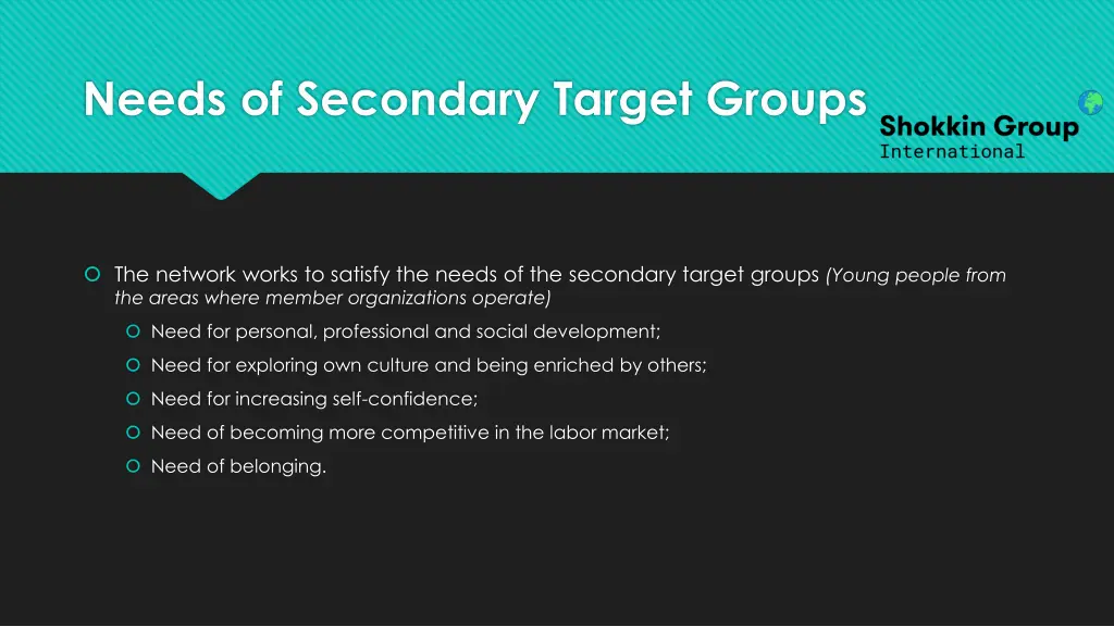 needs of secondary target groups 1