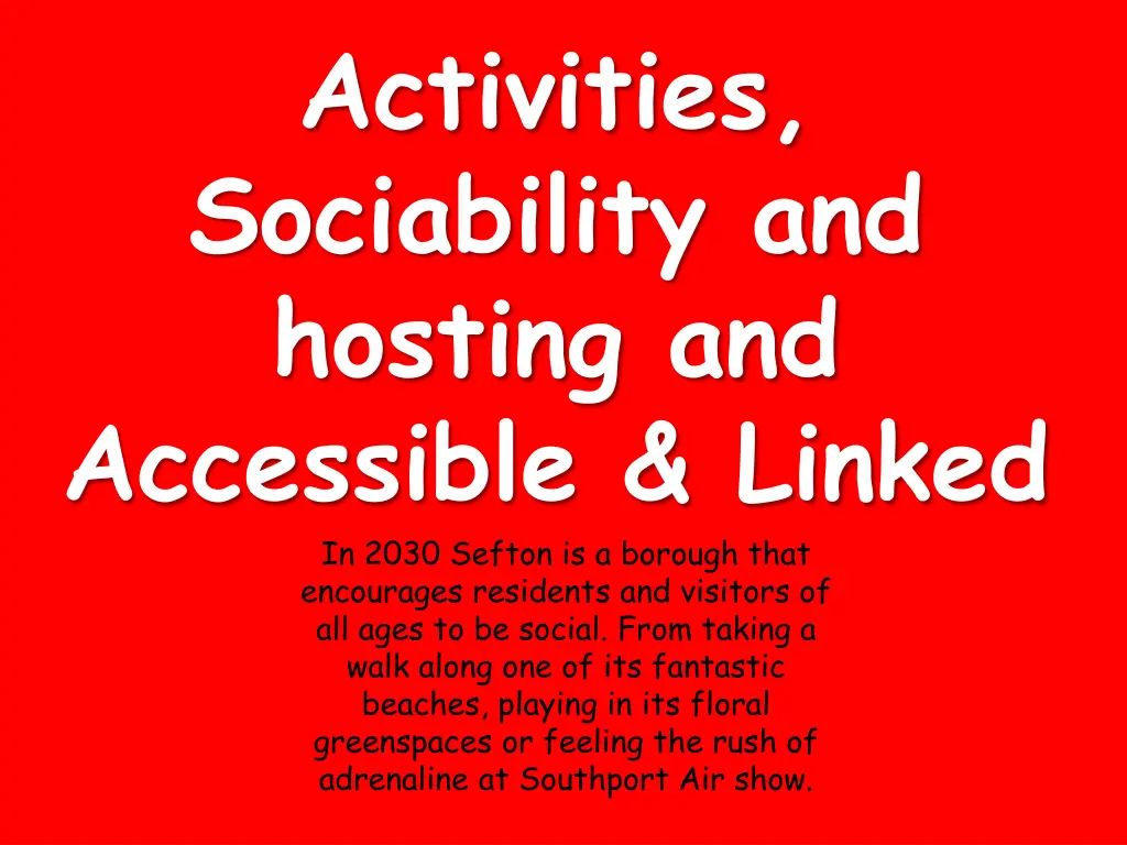 activities sociability and hosting and accessible