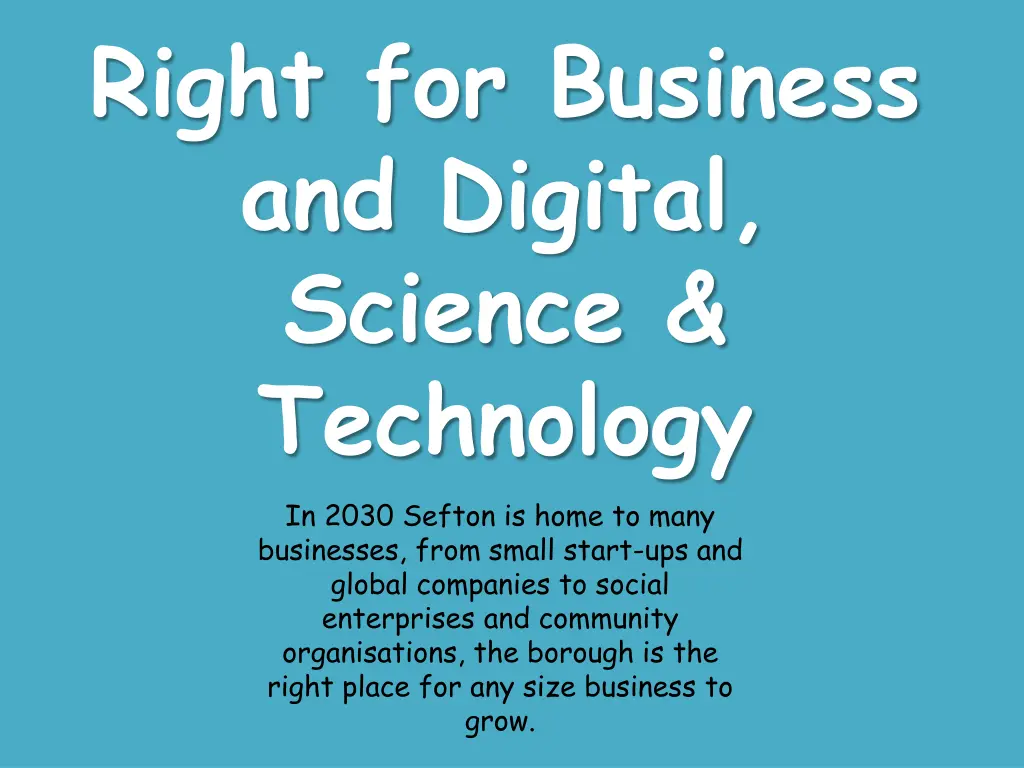 right for business and digital science technology