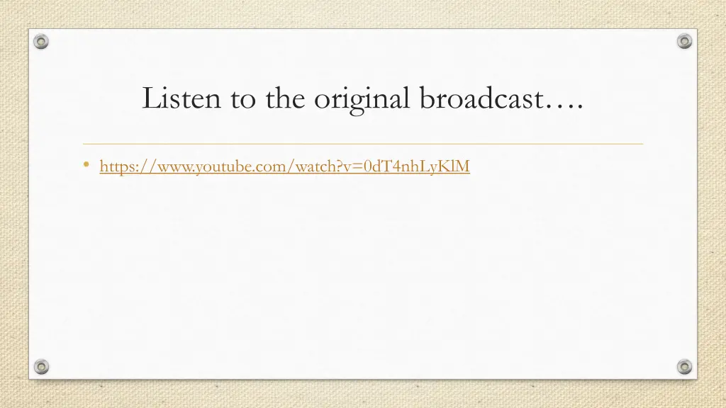 listen to the original broadcast