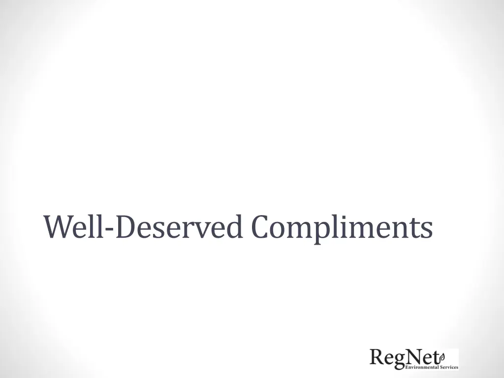 well deserved compliments