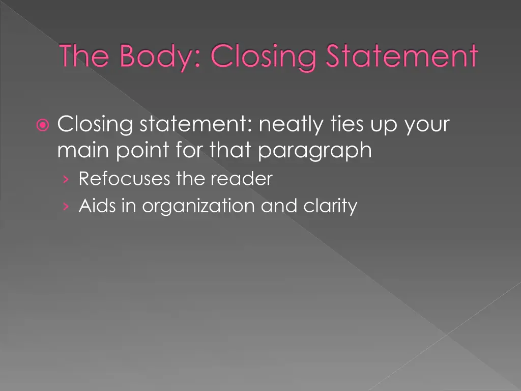 the body closing statement