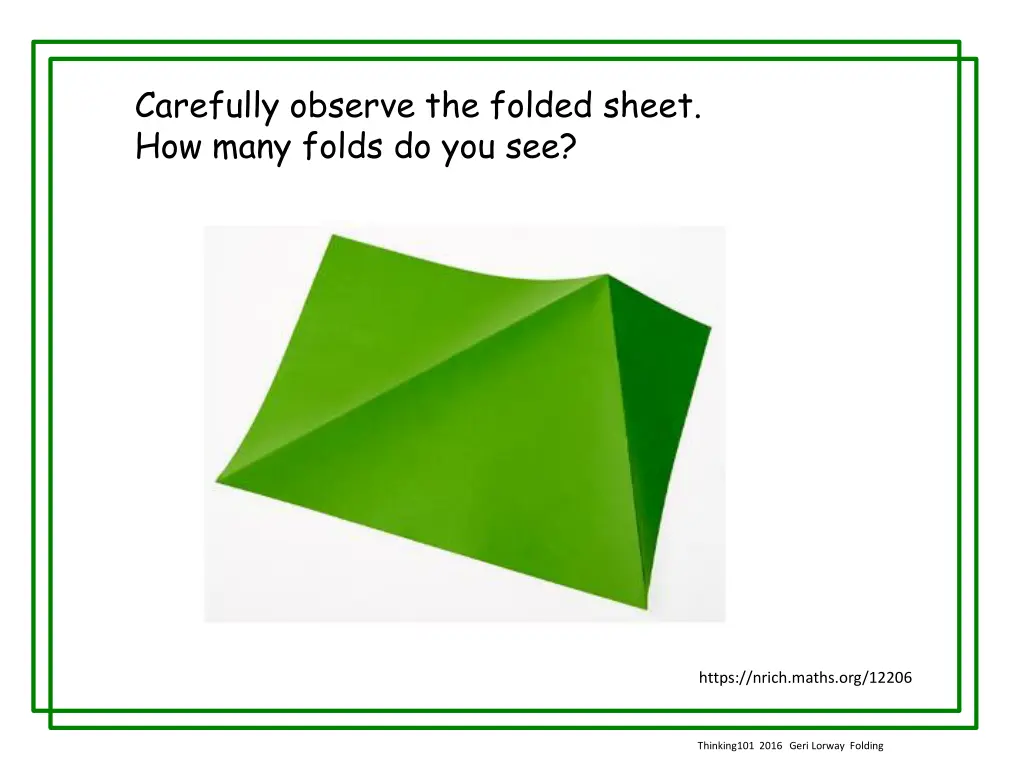 carefully observe the folded sheet how many folds 2