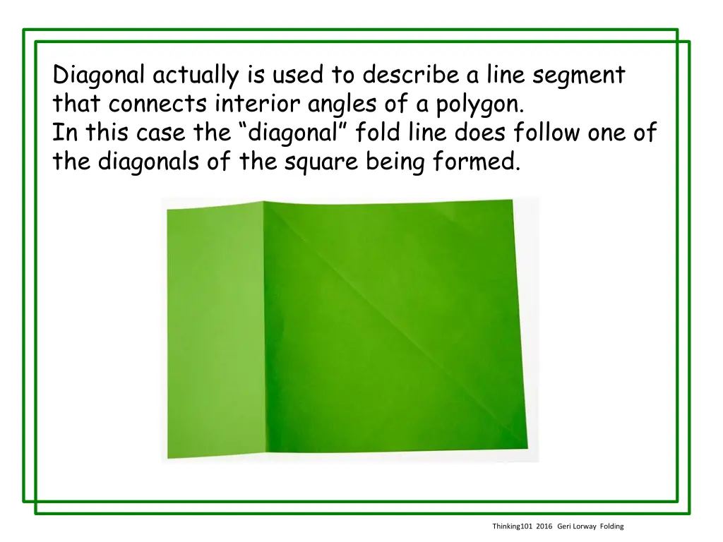 diagonal actually is used to describe a line