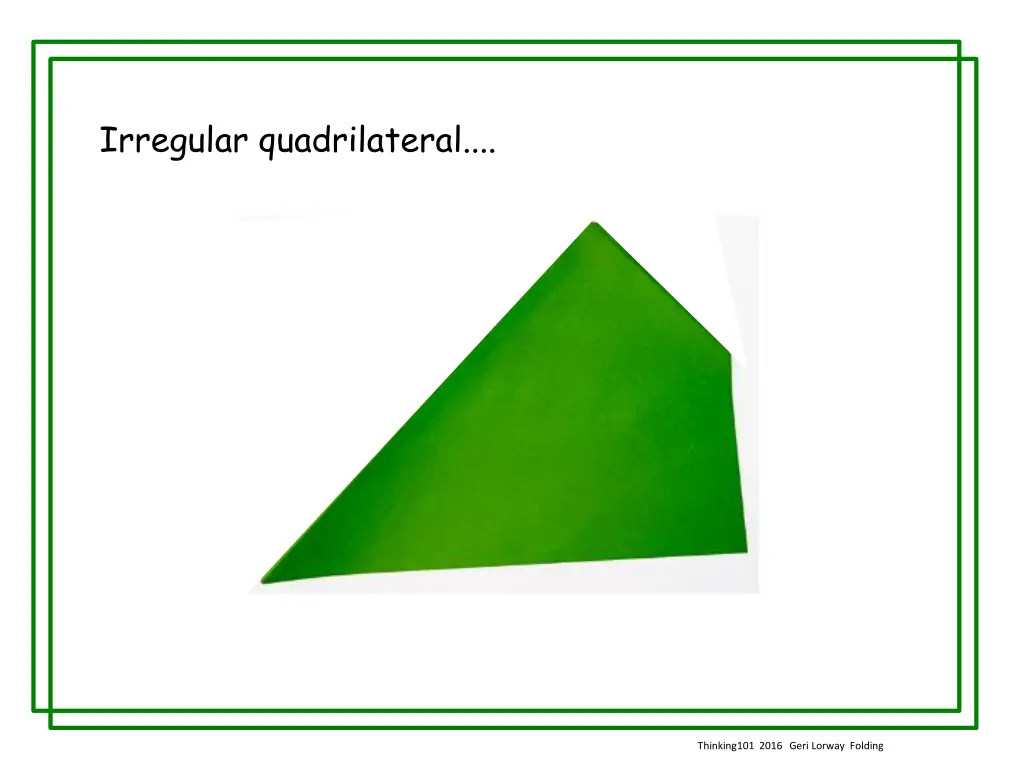 irregular quadrilateral