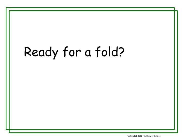 ready for a fold