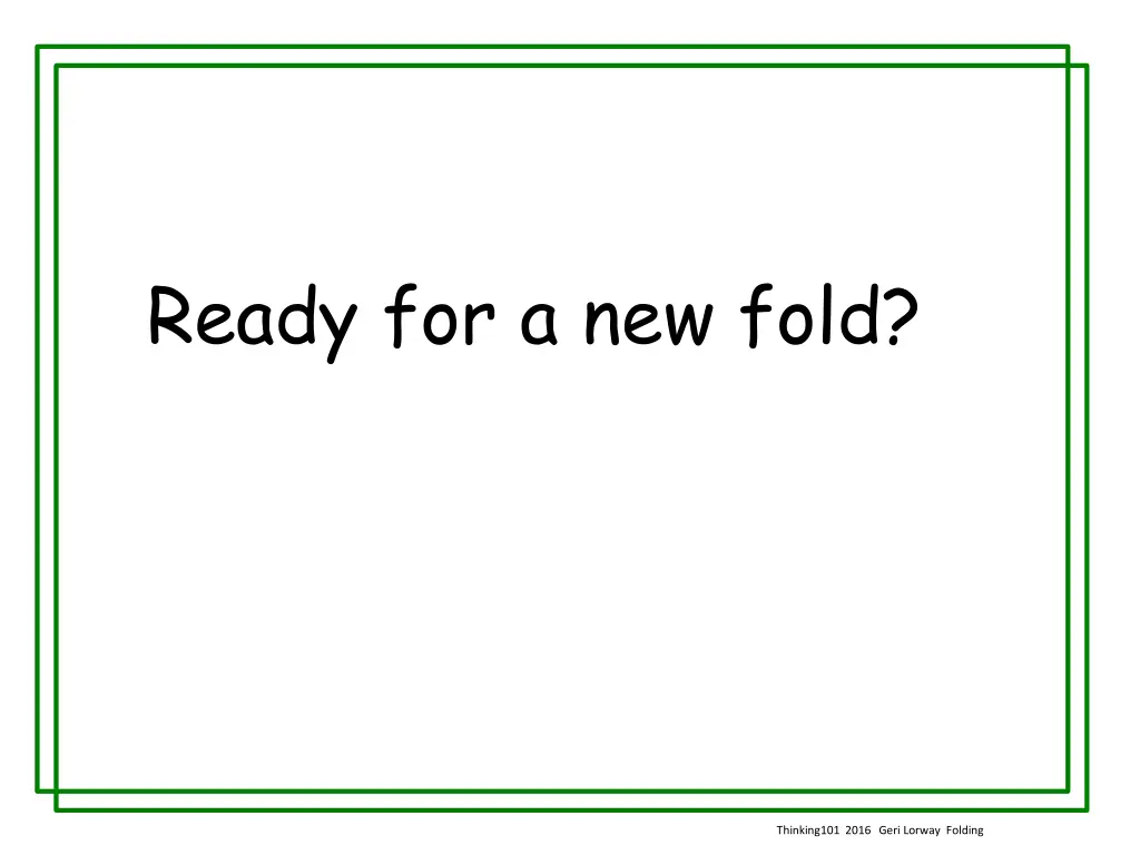 ready for a new fold