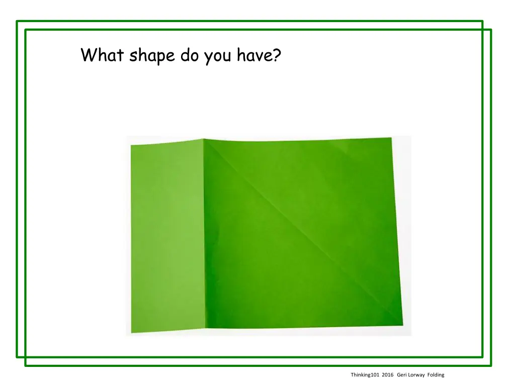 what shape do you have