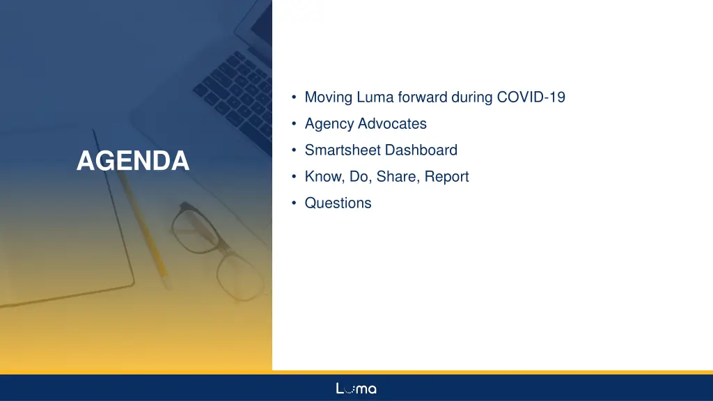 moving luma forward during covid 19