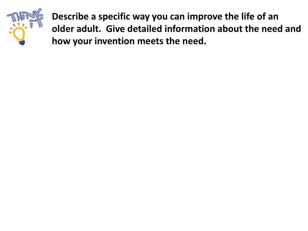 describe a specific way you can improve the life