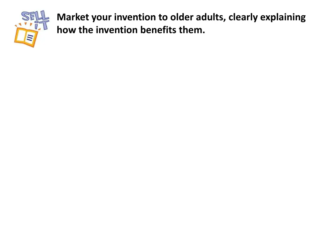 market your invention to older adults clearly