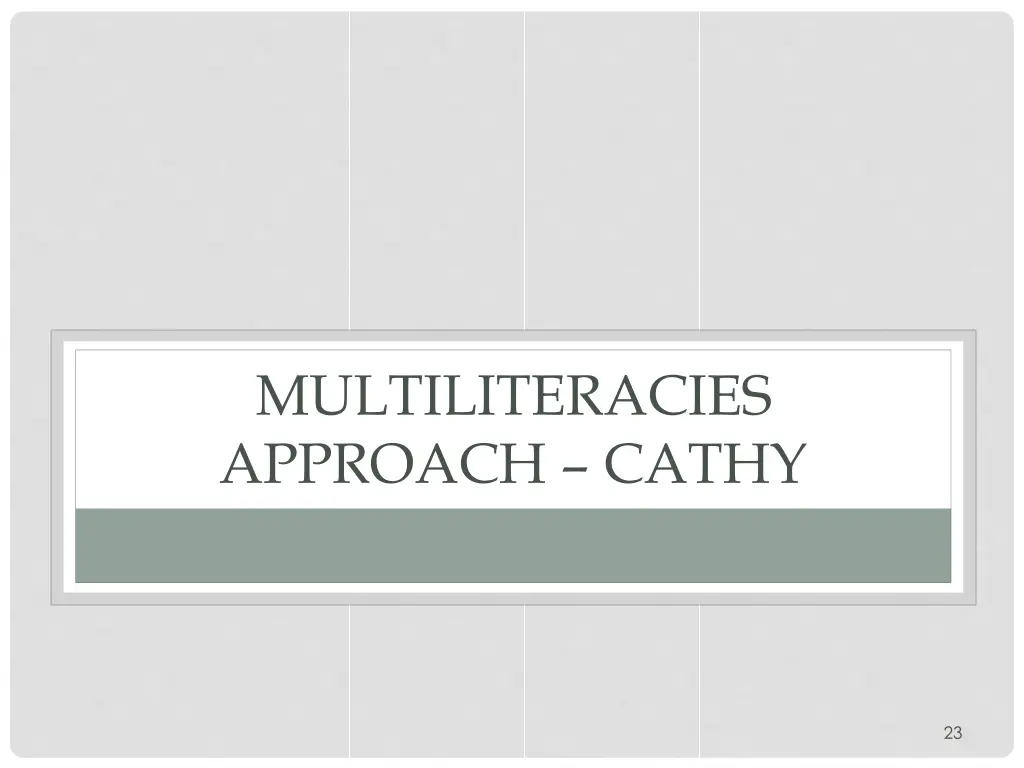 multiliteracies approach cathy