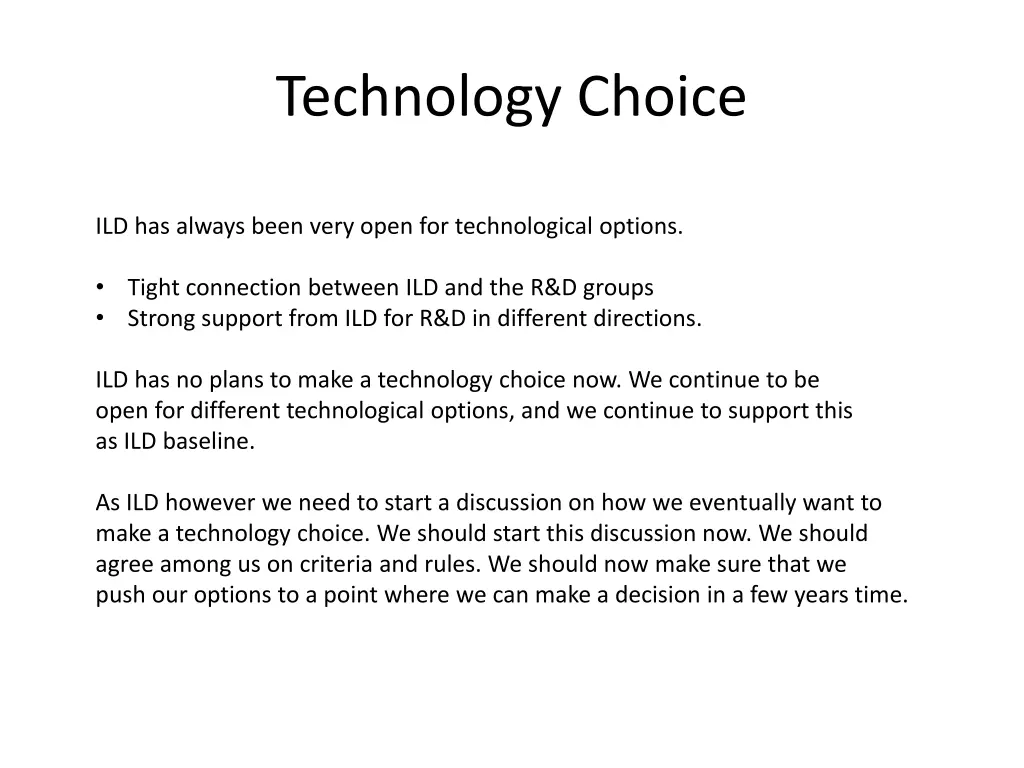 technology choice