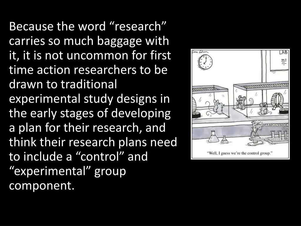 because the word research carries so much baggage