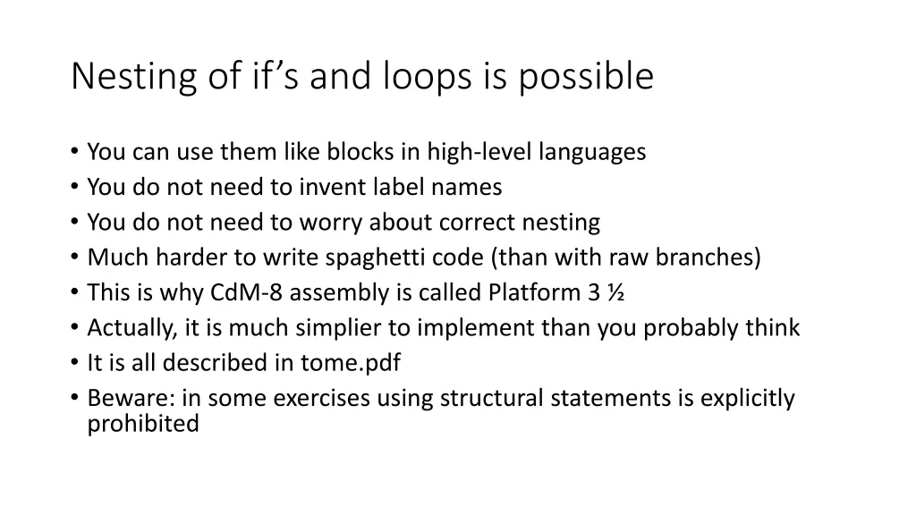 nesting of if s and loops is possible