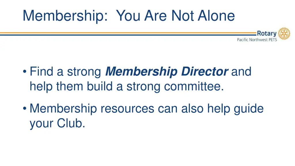 membership you are not alone