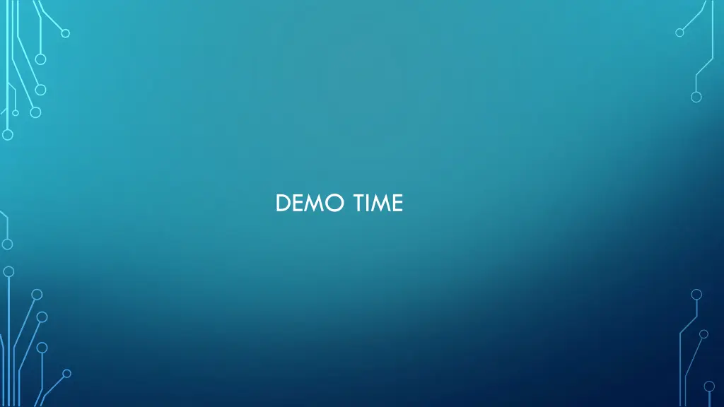 demo time