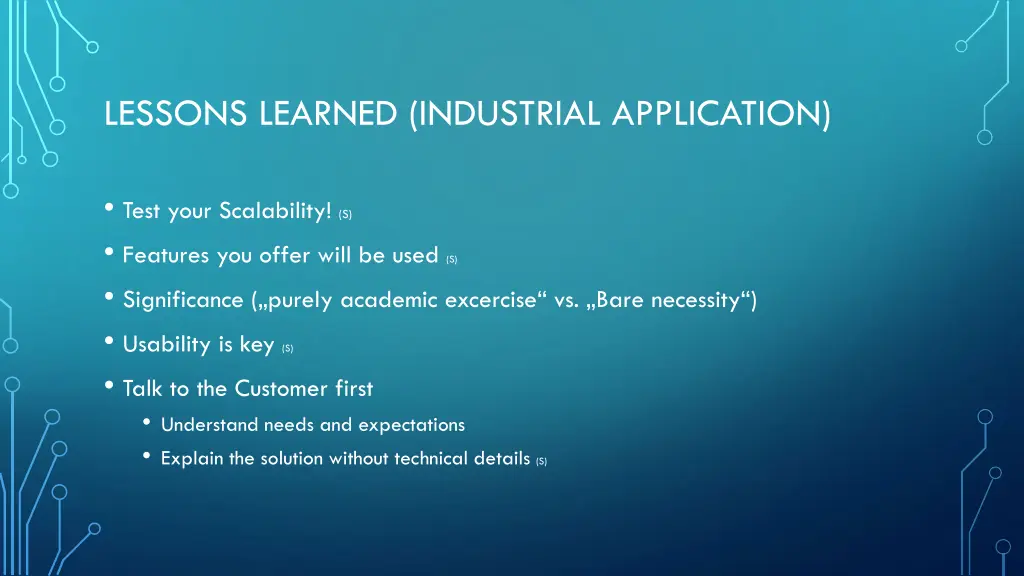 lessons learned industrial application