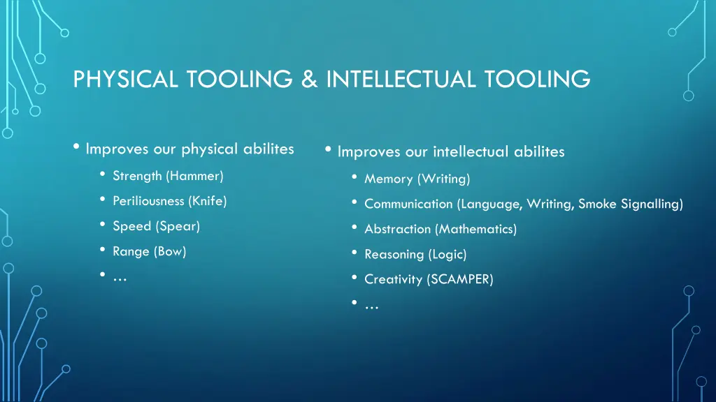 physical tooling intellectual tooling