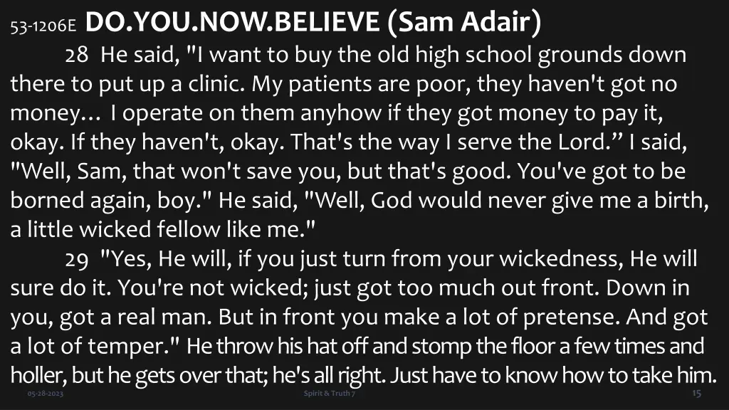 53 1206e do you now believe sam adair 28 he said