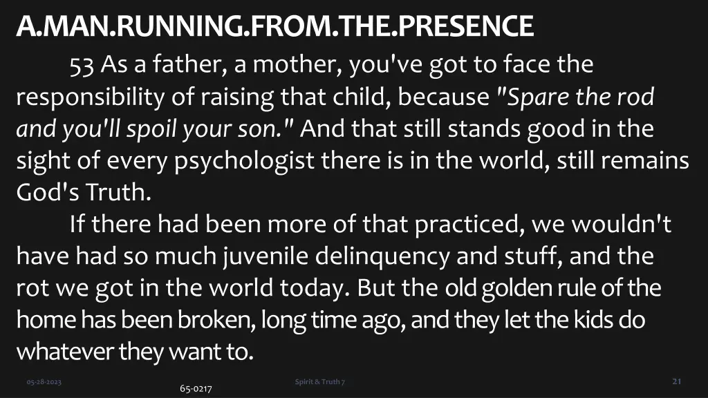 a man running from the presence 53 as a father