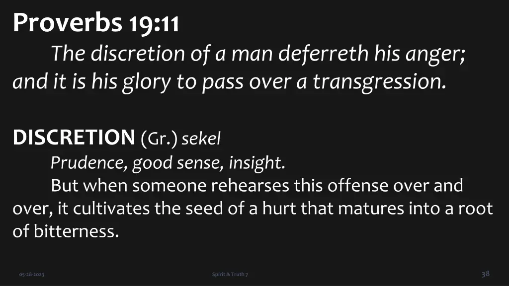 proverbs 19 11 the discretion of a man deferreth