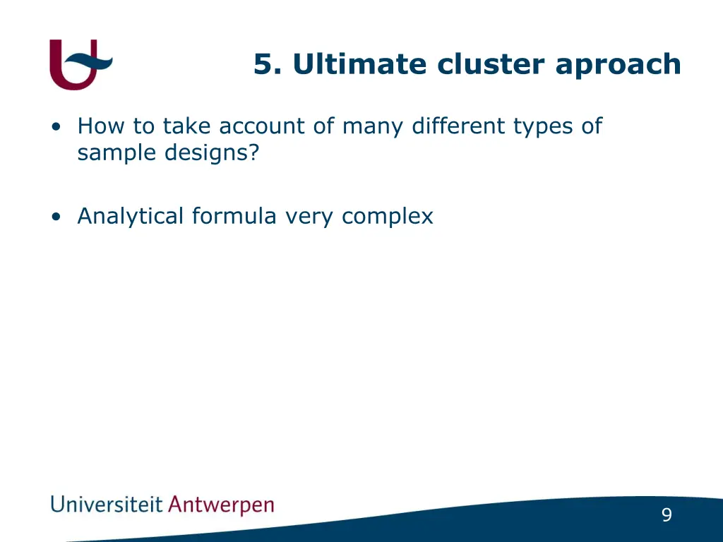 5 ultimate cluster aproach