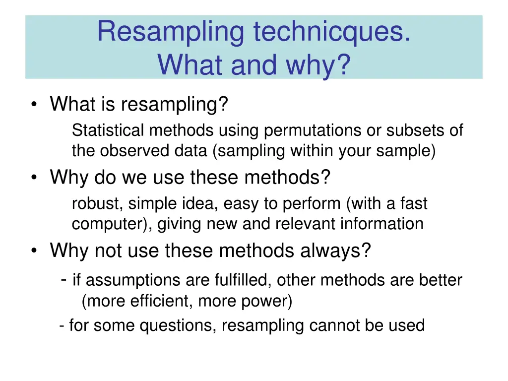 resampling technicques what and why