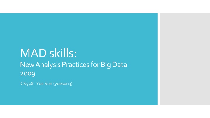 mad skills new analysis practices for big data