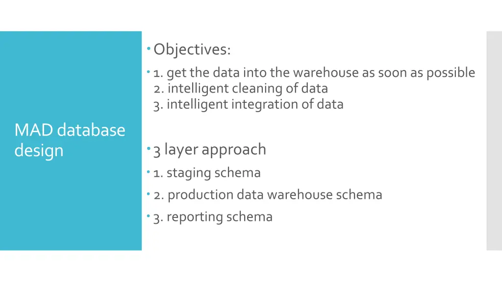 objectives 1 get the data into the warehouse