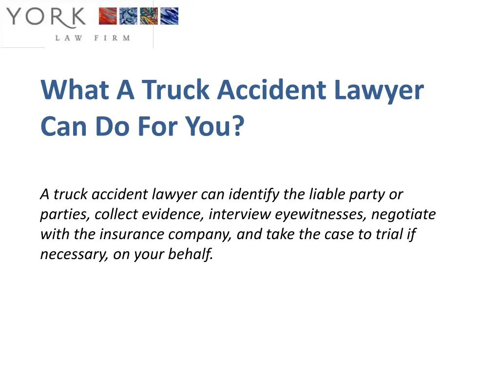 what a truck accident lawyer can do for you