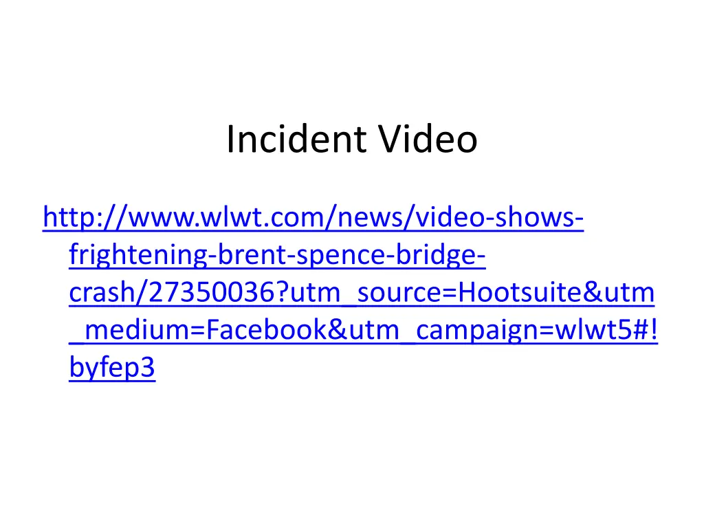 incident video