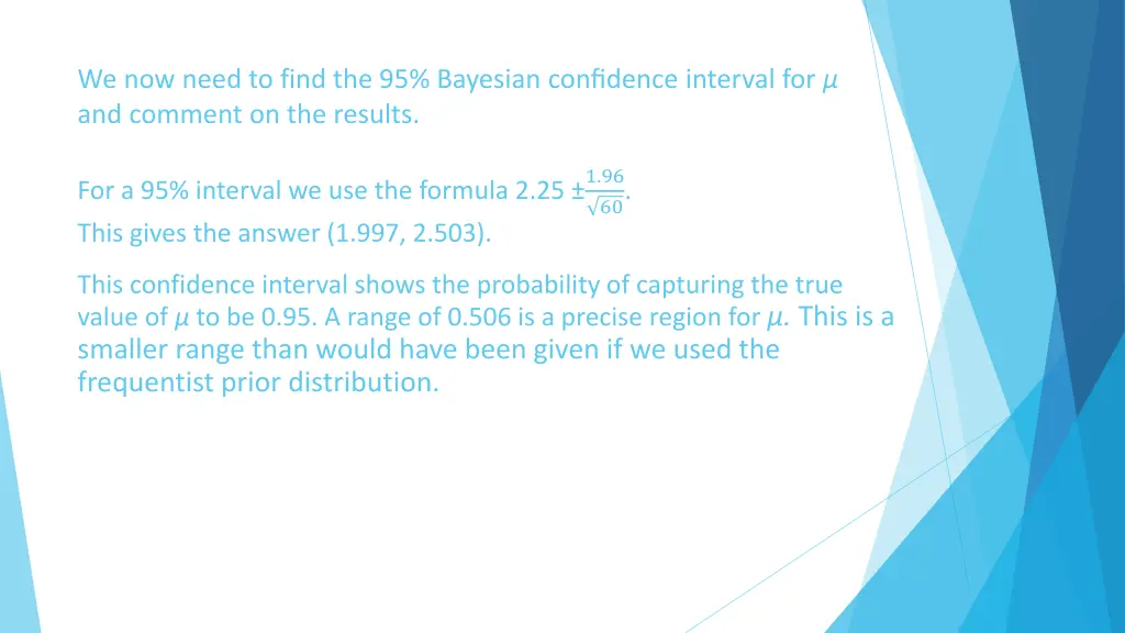 we now need to find the 95 bayesian confidence