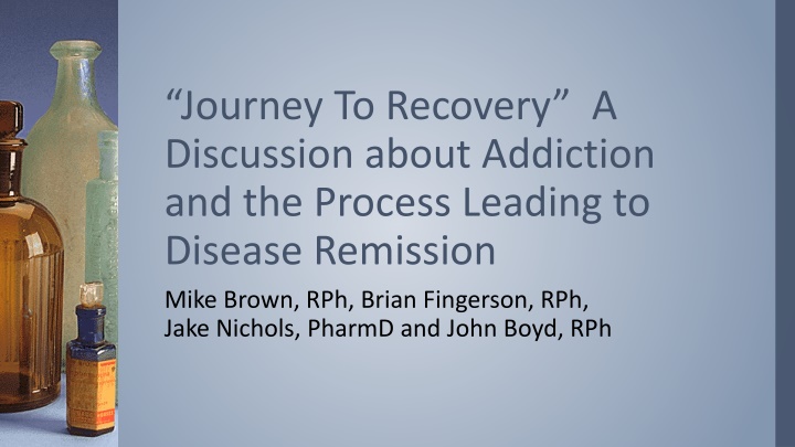 journey to recovery a discussion about addiction