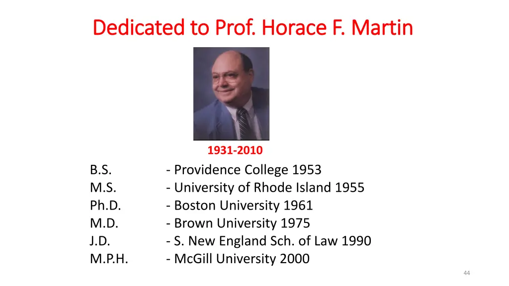 dedicated to prof horace f martin dedicated