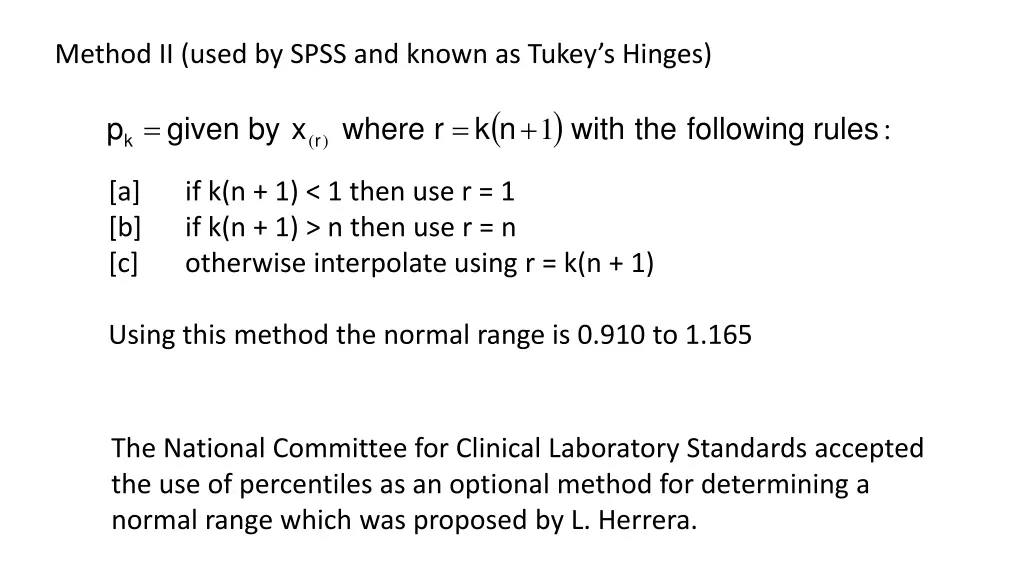 method ii used by spss and known as tukey s hinges