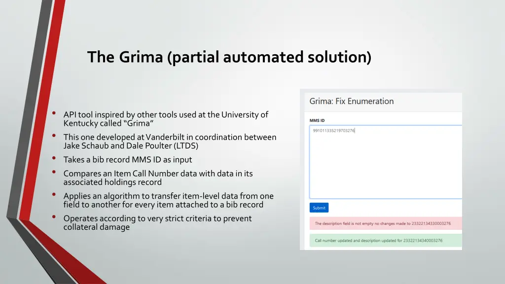 the grima partial automated solution