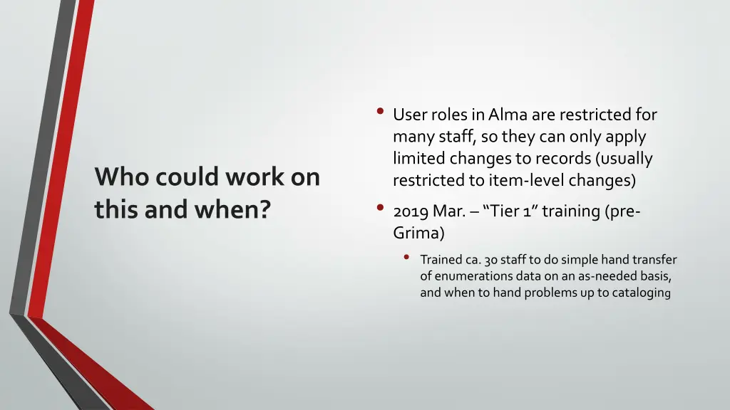 user roles in alma are restricted for many staff