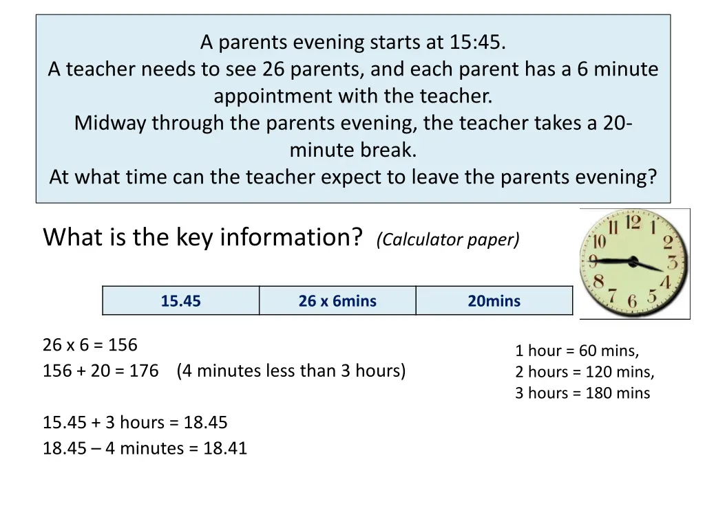 a parents evening starts at 15 45 a teacher needs