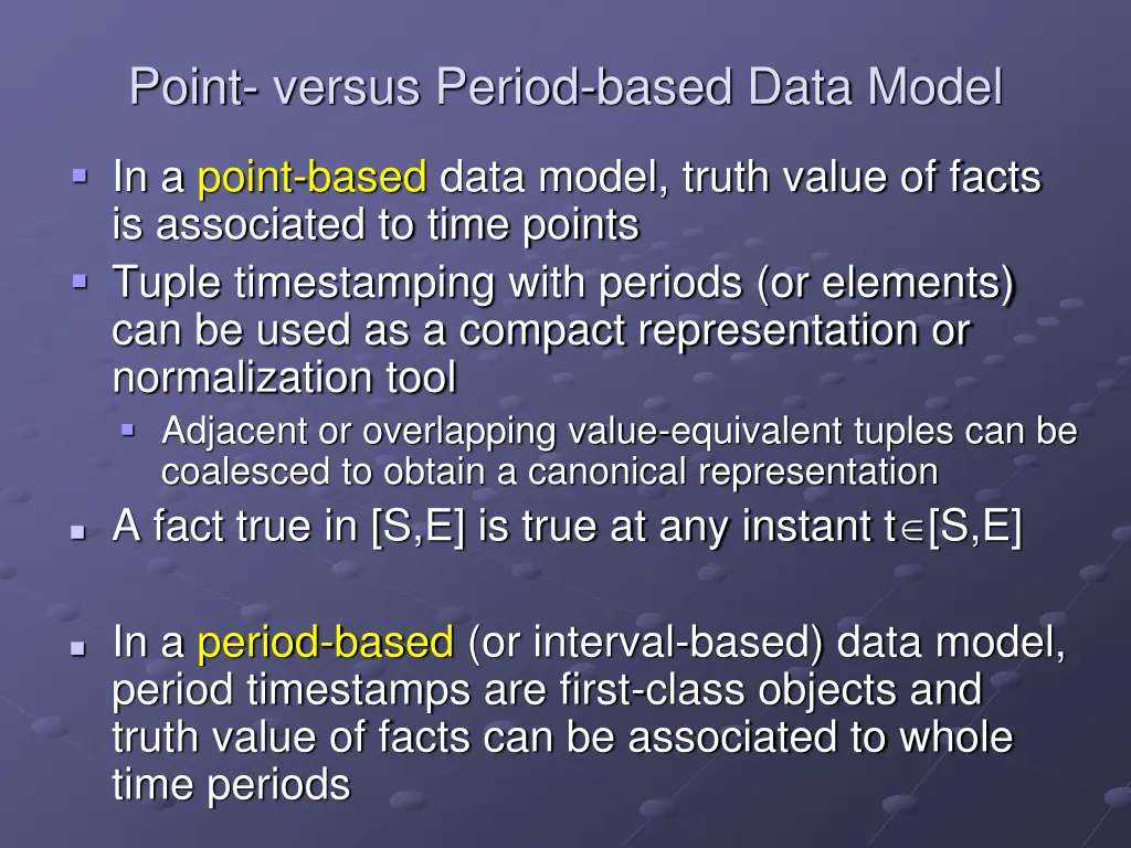 point versus period based data model