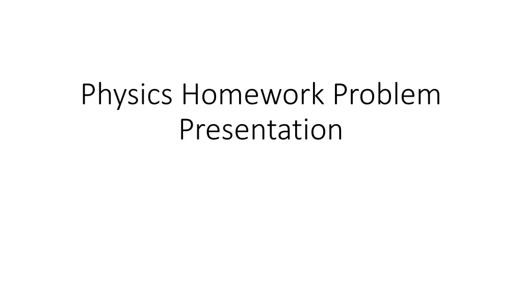 physics homework problem presentation