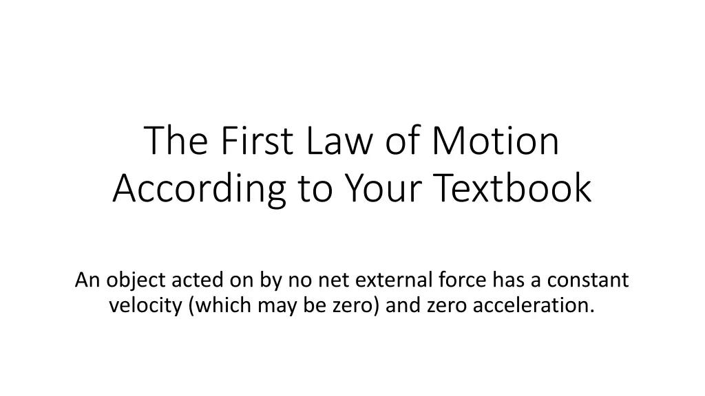 the first law of motion according to your textbook