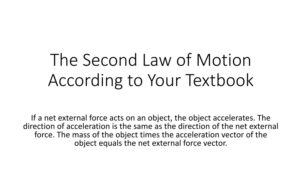 the second law of motion according to your