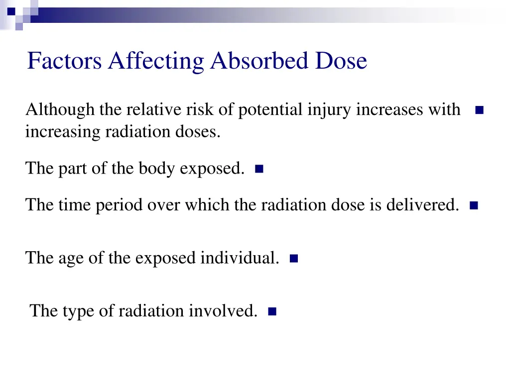 factors affecting absorbed dose