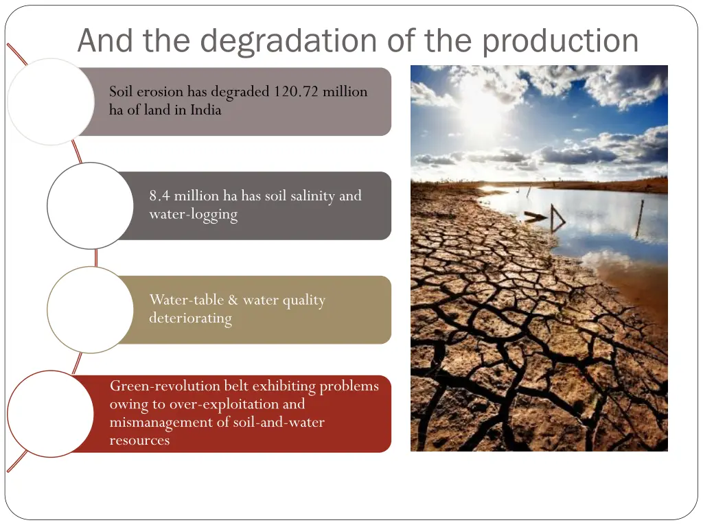 and the degradation of the production environment