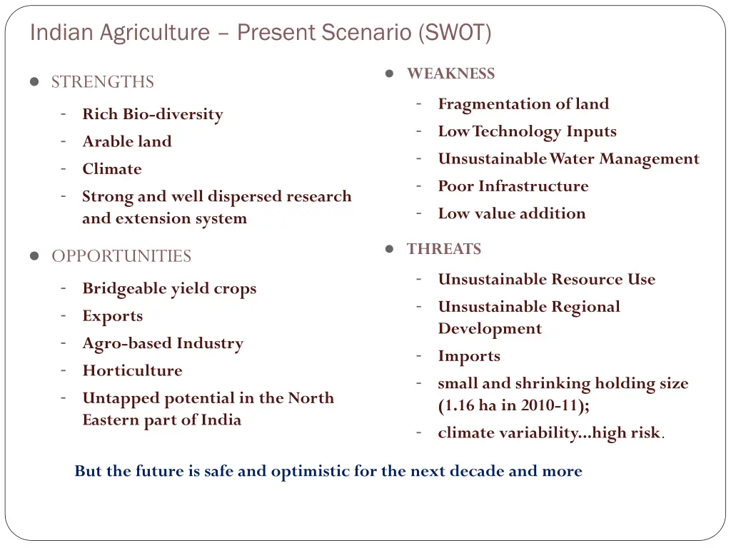 indian agriculture present scenario swot