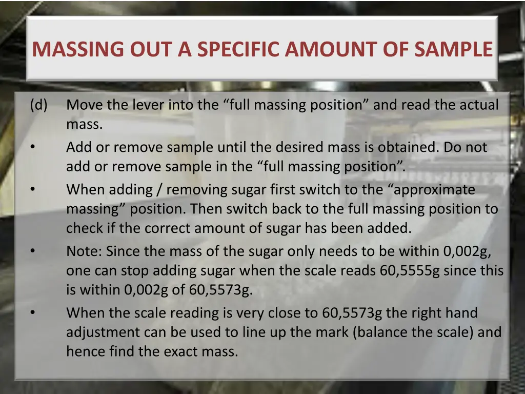 massing out a specific amount of sample 1