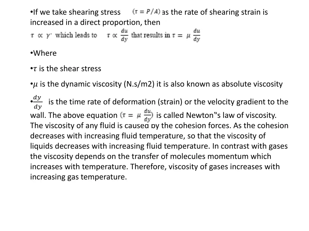 if we take shearing stress as the rate