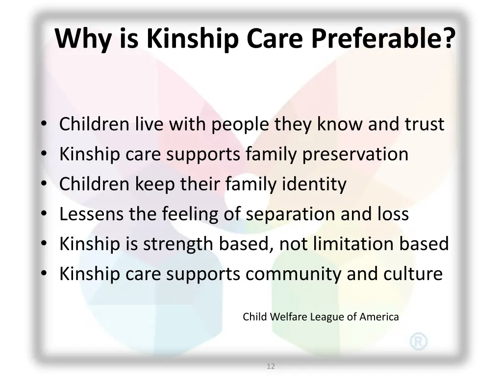 why is kinship care preferable